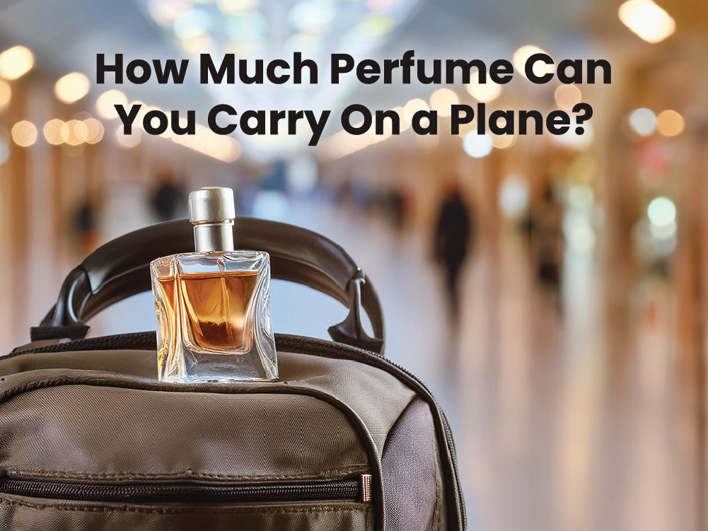 How Much Perfume One Can Carry On a Plane?