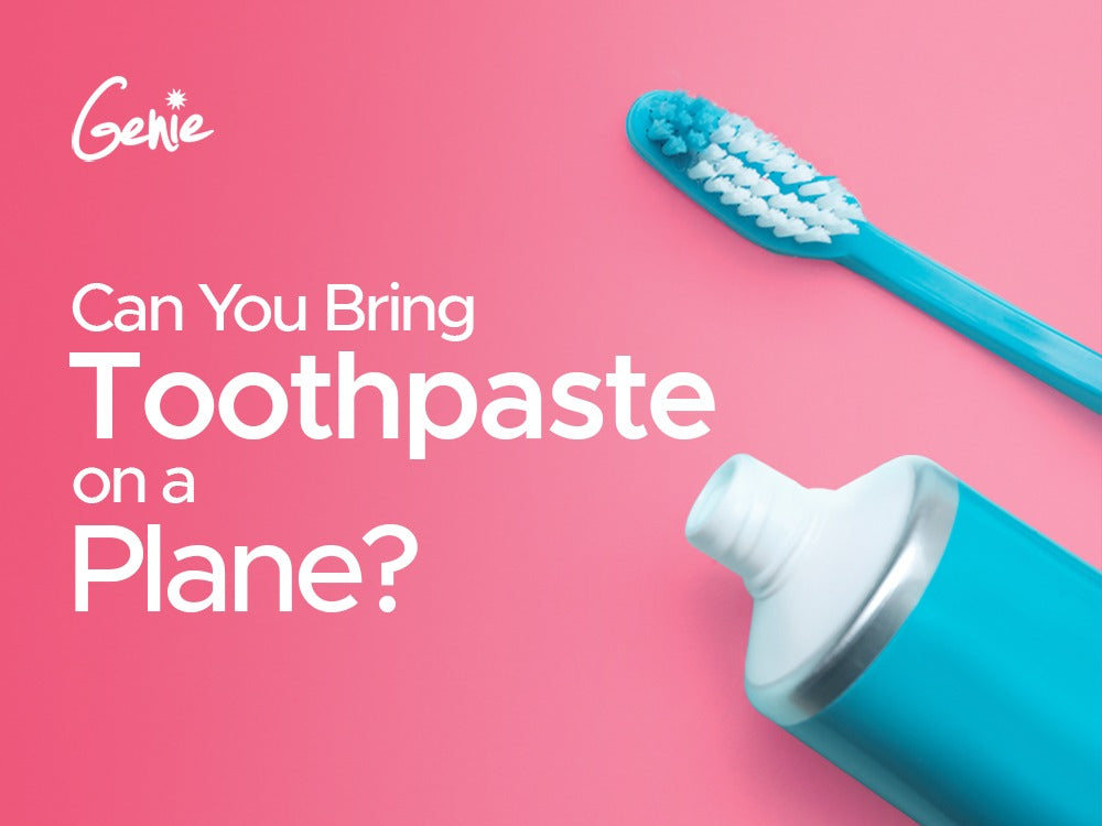 Can You Bring Toothpaste on Planes?